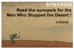 Read the synopsis for the man who stopped the desert